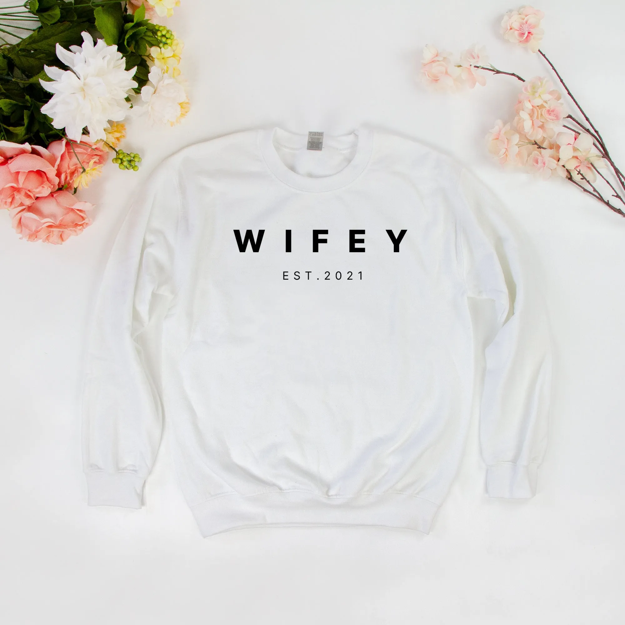 Wifey, Est. Year Sweatshirt